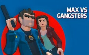 Max vs Gangsters: Police Action Fighter